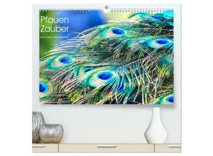 9783383909535 - Pfauen Zauber (hochwertiger Premium Wandkalender 2025 DIN A2 quer) Kunstdruck in Hochglanz