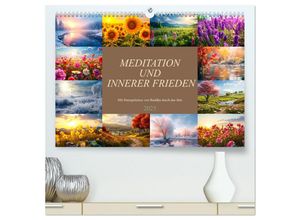 9783383910029 - Meditation und innerer Frieden (hochwertiger Premium Wandkalender 2025 DIN A2 quer) Kunstdruck in Hochglanz