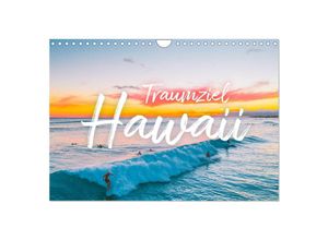 9783383918223 - Hawaii Traumziel (Wandkalender 2025 DIN A4 quer) CALVENDO Monatskalender