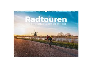 9783383918230 - Radtouren - Weil Fahrrad fahren das schönste ist (Wandkalender 2025 DIN A2 quer) CALVENDO Monatskalender