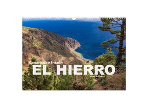 9783383918438 - Kanarische Inseln - El Hierro (Wandkalender 2025 DIN A3 quer) CALVENDO Monatskalender