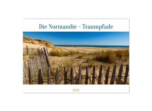 9783383920530 - Die Normandie - Traumpfade (Wandkalender 2025 DIN A2 quer) CALVENDO Monatskalender