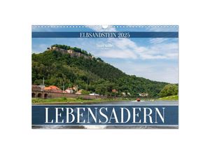 9783383920561 - Lebensadern - Elbsandstein (Wandkalender 2025 DIN A3 quer) CALVENDO Monatskalender