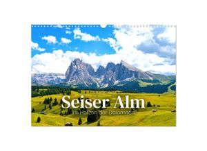 9783383926808 - Seiser Alm - Im Herzen der Dolomiten (Wandkalender 2025 DIN A3 quer) CALVENDO Monatskalender