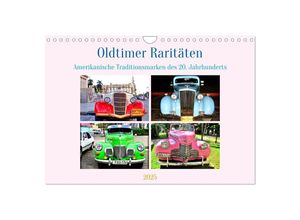 9783383926914 - Oldtimer Raritäten - Amerkanische Traditionsmarken des 20 Jahrhunderts (Wandkalender 2025 DIN A4 quer) CALVENDO Monatskalender