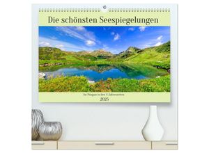 9783383927119 - Die schönsten Seespiegelungen (hochwertiger Premium Wandkalender 2025 DIN A2 quer) Kunstdruck in Hochglanz