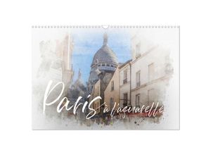 9783383928963 - Paris à laquarelle (Wandkalender 2025 DIN A3 quer) CALVENDO Monatskalender