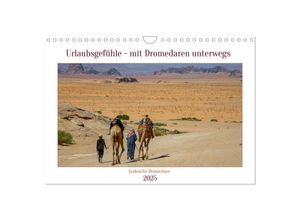 9783383929472 - Urlaubsgefühle - mit Dromedaren unterwegs (Wandkalender 2025 DIN A4 quer) CALVENDO Monatskalender