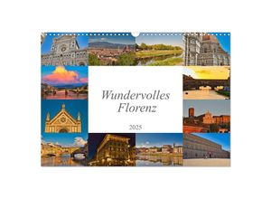 9783383931581 - Wundervolles Florenz (Wandkalender 2025 DIN A3 quer) CALVENDO Monatskalender