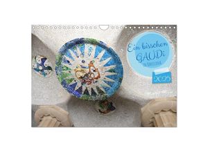 9783383931611 - Ein bisschen GAUDI in Barcelona (Wandkalender 2025 DIN A4 quer) CALVENDO Monatskalender