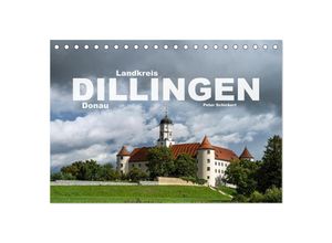 9783383933370 - Landkreis Dillingen Donau (Tischkalender 2025 DIN A5 quer) CALVENDO Monatskalender