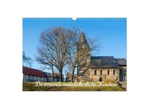 9783383933929 - Dortmunds mittelalterliche Kirchen (Wandkalender 2025 DIN A3 quer) CALVENDO Monatskalender