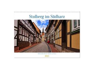 9783383937941 - Stolberg im Südharz (Wandkalender 2025 DIN A3 quer) CALVENDO Monatskalender