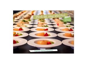 9783383938047 - Perfekt angerichtet - Fingerfood Appetizer und Desserts (Wandkalender 2025 DIN A2 quer) CALVENDO Monatskalender