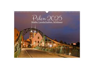 9783383940217 - Polen - Städte Landschaften Schlösser (Wandkalender 2025 DIN A3 quer) CALVENDO Monatskalender