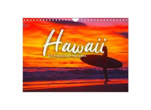 9783383940316 - Hawaii - Ein tropisches Paradies (Wandkalender 2025 DIN A4 quer) CALVENDO Monatskalender