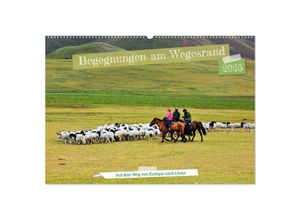 9783383940330 - Begegnungen am Wegesrand - Auf dem Weg von Kashgar nach Lhasa (Wandkalender 2025 DIN A2 quer) CALVENDO Monatskalender