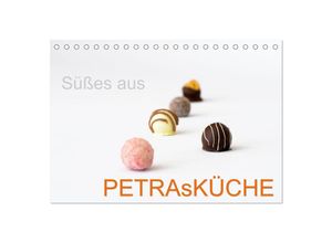 9783383940453 - Süsses aus PETRAsKÜCHE (Tischkalender 2025 DIN A5 quer) CALVENDO Monatskalender