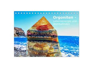 9783383941467 - Orgoniten - Lebensenergie und Wohlbefinden (Tischkalender 2025 DIN A5 quer) CALVENDO Monatskalender