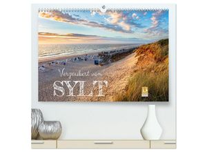 9783383941771 - Verzaubert von Sylt (hochwertiger Premium Wandkalender 2025 DIN A2 quer) Kunstdruck in Hochglanz