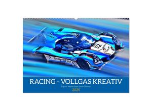 9783383942013 - Racing - Vollgas kreativ (Wandkalender 2025 DIN A2 quer) CALVENDO Monatskalender