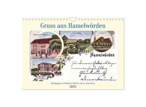 9783383942334 - Gruss aus Hamelwörden - Kehdingens schönstes Dorf in alten Ansichten (Wandkalender 2025 DIN A4 quer) CALVENDO Monatskalender