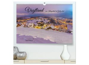 9783383942945 - Vogtland - von Klingenthal bis Göltzschtal (hochwertiger Premium Wandkalender 2025 DIN A2 quer) Kunstdruck in Hochglanz