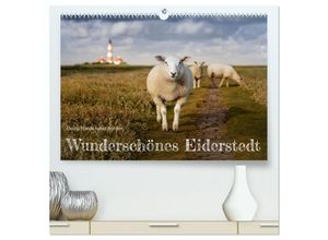 9783383945908 - Wunderschönes Eiderstedt (hochwertiger Premium Wandkalender 2025 DIN A2 quer) Kunstdruck in Hochglanz