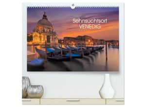 9783383945922 - Sehnsuchtsort Venedig (hochwertiger Premium Wandkalender 2025 DIN A2 quer) Kunstdruck in Hochglanz