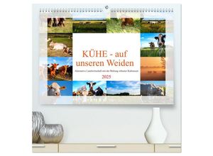 9783383946387 - Kühe - auf unseren Weiden (hochwertiger Premium Wandkalender 2025 DIN A2 quer) Kunstdruck in Hochglanz