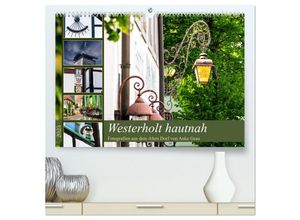 9783383946653 - Westerholt hautnah (hochwertiger Premium Wandkalender 2025 DIN A2 quer) Kunstdruck in Hochglanz