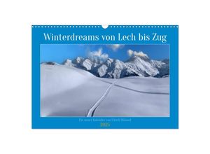 9783383946929 - Winterdreams von Lech bis Zug (Wandkalender 2025 DIN A3 quer) CALVENDO Monatskalender