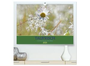 9783383946943 - Taufrisch  am frühen Morgen in der Wiese (hochwertiger Premium Wandkalender 2025 DIN A2 quer) Kunstdruck in Hochglanz