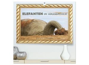 9783383947667 - Elefanten im Wasserloch (hochwertiger Premium Wandkalender 2025 DIN A2 quer) Kunstdruck in Hochglanz