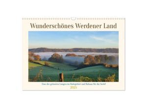 9783383950957 - Wunderschönes Werdener Land 2025 (Wandkalender 2025 DIN A3 quer) CALVENDO Monatskalender