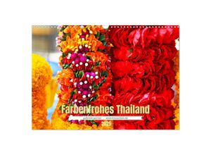 9783383952081 - Farbenfrohes Thailand (Wandkalender 2025 DIN A3 quer) CALVENDO Monatskalender