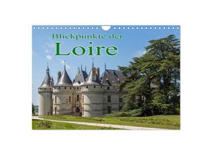 9783383952173 - Blickpunkte der Loire (Wandkalender 2025 DIN A4 quer) CALVENDO Monatskalender