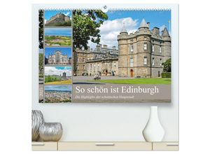 9783383953255 - So schön ist Edinburgh (hochwertiger Premium Wandkalender 2025 DIN A2 quer) Kunstdruck in Hochglanz