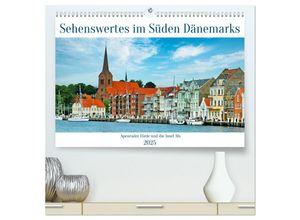 9783383953477 - Sehenswertes im Süden Dänemarks (hochwertiger Premium Wandkalender 2025 DIN A2 quer) Kunstdruck in Hochglanz