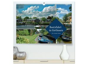 9783383954009 - Bootsfahrt in Giethoorn (hochwertiger Premium Wandkalender 2025 DIN A2 quer) Kunstdruck in Hochglanz