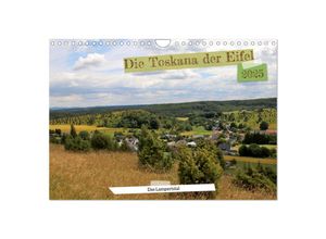 9783383956058 - Die Toskana der Eifel - Das Lampertstal (Wandkalender 2025 DIN A4 quer) CALVENDO Monatskalender