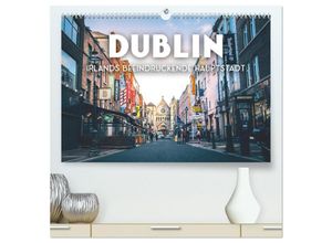 9783383956102 - Dublin - Irlands beeindruckende Hauptstadt (hochwertiger Premium Wandkalender 2025 DIN A2 quer) Kunstdruck in Hochglanz