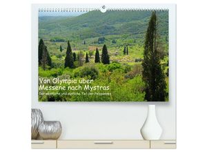 9783383957130 - Von Olympia über Messene nach Mystras (hochwertiger Premium Wandkalender 2025 DIN A2 quer) Kunstdruck in Hochglanz