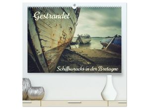 9783383957215 - Gestrandet - Schiffswracks in der Bretagne (hochwertiger Premium Wandkalender 2025 DIN A2 quer) Kunstdruck in Hochglanz