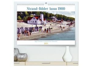 9783383957505 - Strand-Bilder Anno 1900 - Rigas Seebäder in historischen Ansichten (hochwertiger Premium Wandkalender 2025 DIN A2 quer) Kunstdruck in Hochglanz