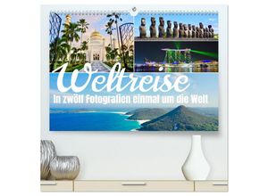 9783383958045 - Weltreise in zwölf Fotografien einmal um die Welt (hochwertiger Premium Wandkalender 2025 DIN A2 quer) Kunstdruck in Hochglanz