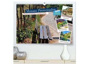 9783383958243 - Merans Promenaden - Flanieren und geniessen innehalten und Sein (hochwertiger Premium Wandkalender 2025 DIN A2 quer) Kunstdruck in Hochglanz