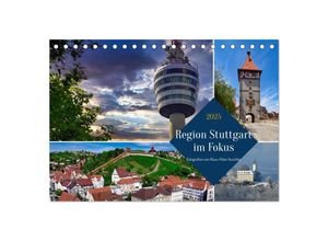 9783383958304 - Region Stuttgart im Fokus (Tischkalender 2025 DIN A5 quer) CALVENDO Monatskalender