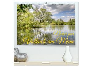 9783383958908 - Natur pur - Volkach am Main (hochwertiger Premium Wandkalender 2025 DIN A2 quer) Kunstdruck in Hochglanz 9783383958908 - Natur pur - Volkach am Main (hochwertiger Premium Wandkalender 2025 DIN A2 quer) Kunstdruck in Hochglanz