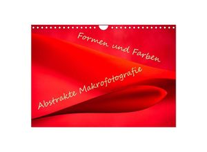 9783383959264 - Formen und Farben - Abstrakte Makrofotografie (Wandkalender 2025 DIN A4 quer) CALVENDO Monatskalender